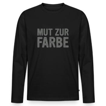 Schwarzer Humor Arbeit Witz mut zur farbe - Männer Premium Bio Langarmshirt - Schwarz - Vorne - Nico (187cm)