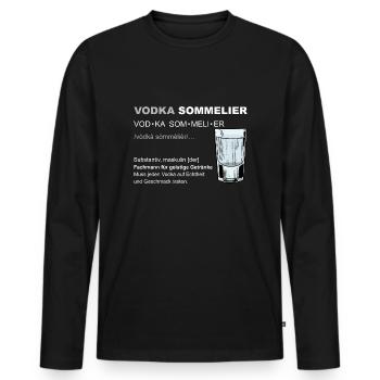 Vodka Sommelier Saufen JGA Männertag Party - Männer Premium Bio Langarmshirt - Schwarz - Vorne - Nico (187cm)