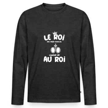 Le roi des casse-couilles cadeau humour drôle - T-shirt manches longues Premium bio Homme - anthracite chiné - Devant - Nico (187cm)