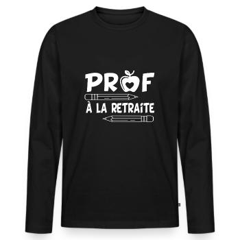 Prof à la retraite humour enseignant cadeau départ - T-shirt manches longues Premium bio Homme - noir - Devant - Nico (187cm)