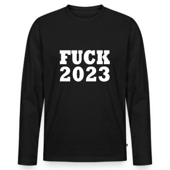 Fuck 2023 - Männer Premium Bio Langarmshirt - Schwarz - Vorne - Nico (187cm)