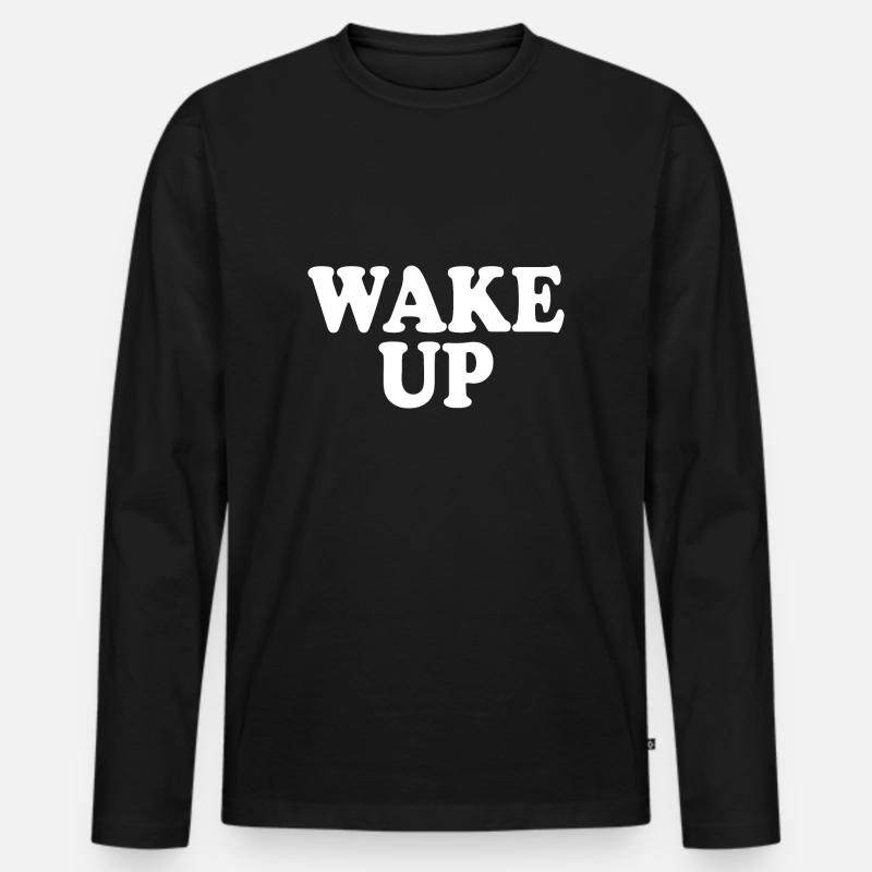 Wake up - Männer Premium Bio Langarmshirt - Schwarz