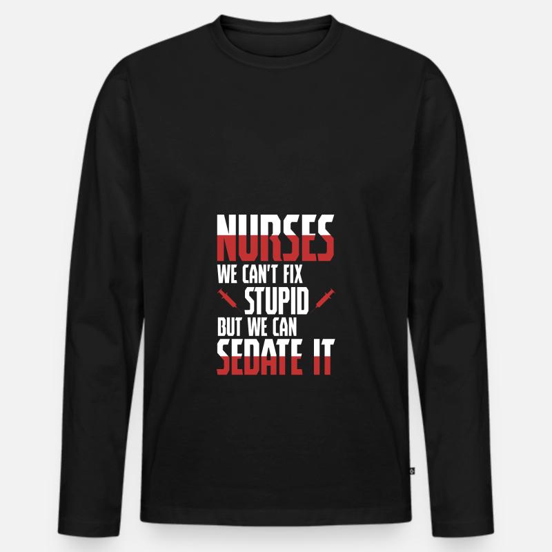 Infirmière - Sedate It - Infirmière Infirmière Infirmière malade - T-shirt manches longues Premium bio Homme - noir