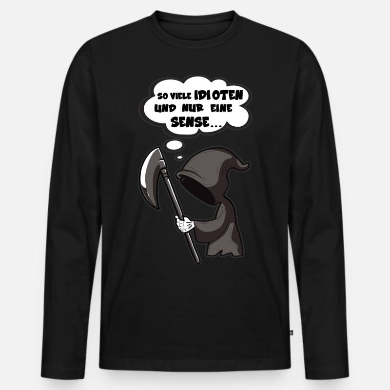So viele Idioten und nur eine Sense - Sarkasmus - Männer Premium Bio Langarmshirt - Schwarz