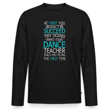 Danse, claquettes, claquettes, réussir - T-shirt manches longues Premium bio Homme - noir - Devant - Nico (187cm)