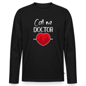 Rufen Sie mich an Doktor Rufen Sie mich an Doktor Doktorat - Männer Premium Bio Langarmshirt - Schwarz - Vorne - Nico (187cm)