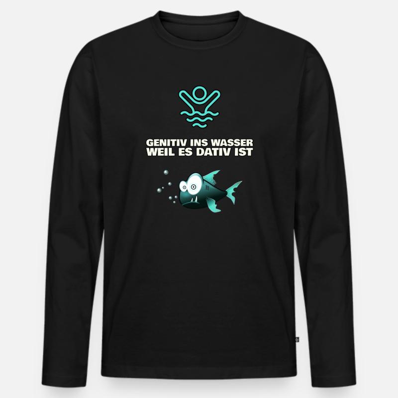 GENITIV ins Wasser, weil es DATIV ist! - Männer Premium Bio Langarmshirt - Schwarz