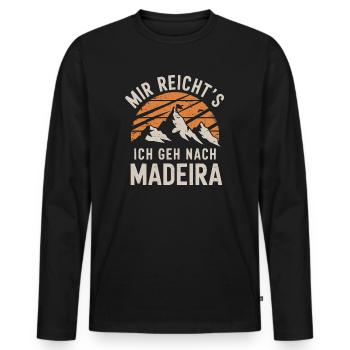 Ich Geh Nach Madeira Weg Auswandern Portugal Reise - Männer Premium Bio Langarmshirt - Schwarz - Vorne - Nico (187cm)