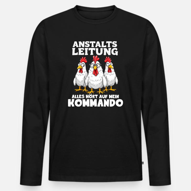 Anstaltsleitung Chef Cool Spruch Hühner Teamleiter - Männer Premium Bio Langarmshirt - Schwarz