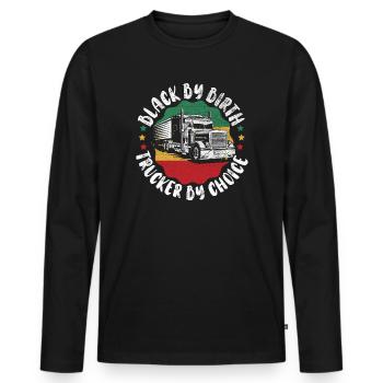 Black History Month Black Pride Truck Driver Trucker - Men's Premium Organic Long Sleeve Shirt - black - Front - Nico (187cm)