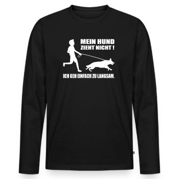 Lustiger Spruch für Hundeliebhaber Geschenkidee - Männer Premium Bio Langarmshirt - Schwarz - Vorne - Nico (187cm)