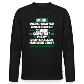 Weder Dichter noch Denker, sondern Schweißer - Männer Premium Bio Langarmshirt - Schwarz - Vorne - Nico (187cm)