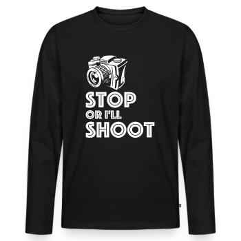 Stop, otherwise I'll shoot | Photo, Camera, Art - Men's Premium Organic Long Sleeve Shirt - black - Front - Nico (187cm)
