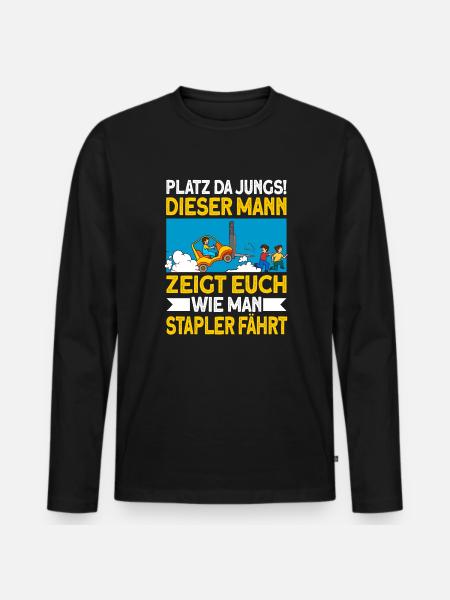 staplerfahrer Stapler Geschenk Gabelstapler Spruch - Männer Premium Bio Langarmshirt - Schwarz