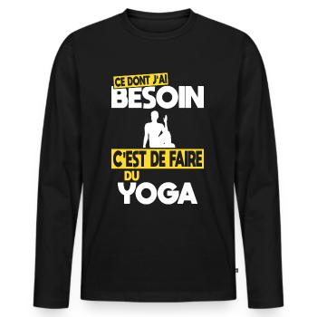 Ce dont j'ai besoin c'est de faire du Yoga - T-shirt manches longues Premium bio Homme - noir - Devant - Nico (187cm)