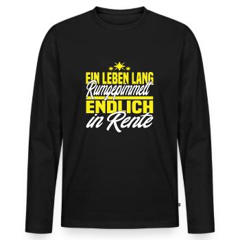 Ein Leben Lang Rumgepimmelt Endlich In Rente - Männer Premium Bio Langarmshirt - Schwarz - Vorne - Nico (187cm)