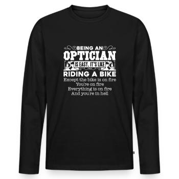 Optician Being An Optician Is Easy - Men's Premium Organic Long Sleeve Shirt - black - Front - Nico (187cm)