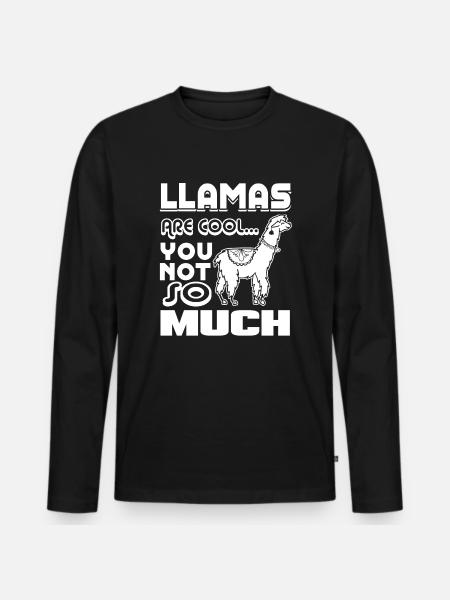 Llama Llamas Are Cool - Men's Premium Organic Long Sleeve Shirt - black