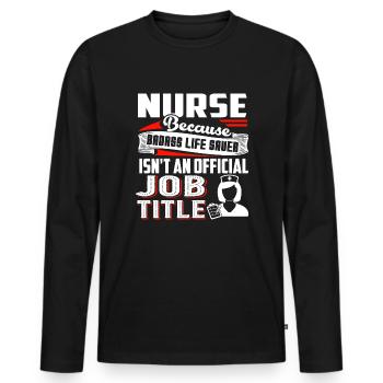 Nurse Nurse Job Title - Men's Premium Organic Long Sleeve Shirt - black - Front - Nico (187cm)