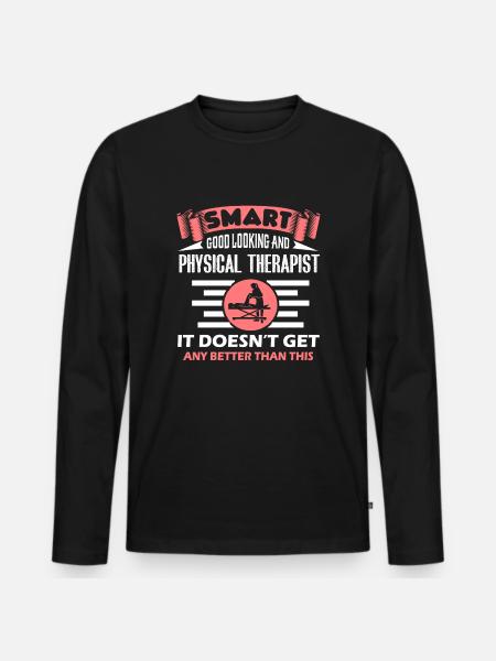 Physical Therapist Smart Physical Therapist - Men's Premium Organic Long Sleeve Shirt - black