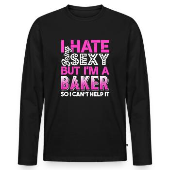 Baker I Hate Being A Sexy Baker - Men's Premium Organic Long Sleeve Shirt - black - Front - Nico (187cm)