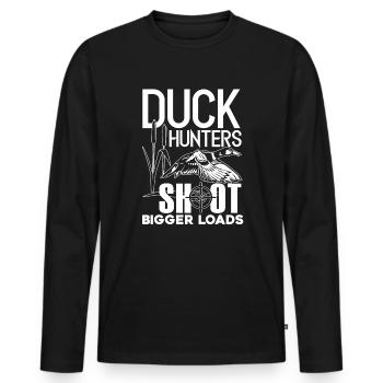 Duck Hunting Duck Hunters Shoot Bigger Loads - Men's Premium Organic Long Sleeve Shirt - black - Front - Nico (187cm)