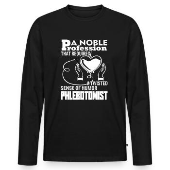 Phlebotomist Phlebotomist Sense Of Humor - Men's Premium Organic Long Sleeve Shirt - black - Front - Nico (187cm)