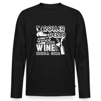 Roller Derby Im A Roller Derby And Wine Kinda Girl - Men's Premium Organic Long Sleeve Shirt - black - Front - Nico (187cm)
