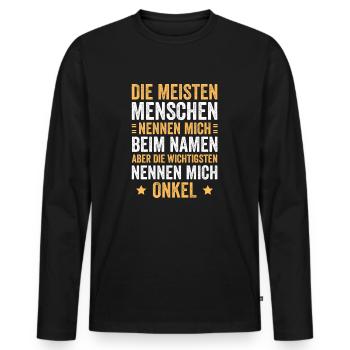Most people call me by my name, uncle - Men's Premium Organic Long Sleeve Shirt - black - Front - Nico (187cm)