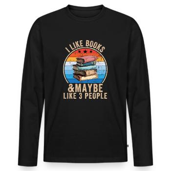 I Like Books & Maybe Like 3 People - Männer Premium Bio Langarmshirt - Schwarz - Vorne - Nico (187cm)