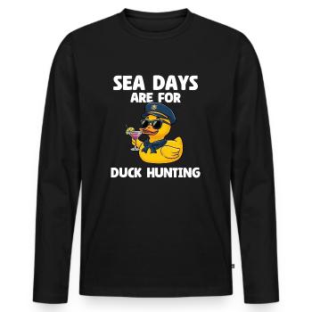 Sea Days Are For Duck Hunting - Men's Premium Organic Long Sleeve Shirt - black - Front - Nico (187cm)