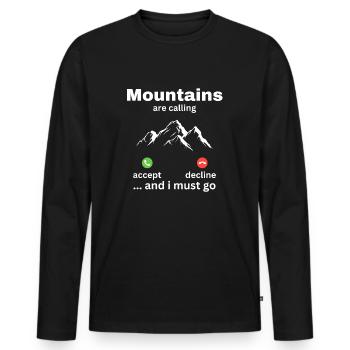 Mountains Are Calling And I Must Go - Männer Premium Bio Langarmshirt - Schwarz - Vorne - Nico (187cm)