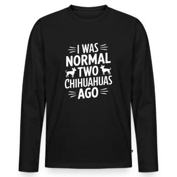 I Was Normal Two Chihuahuas Ago - Men's Premium Organic Long Sleeve Shirt - black - Front - Nico (187cm)
