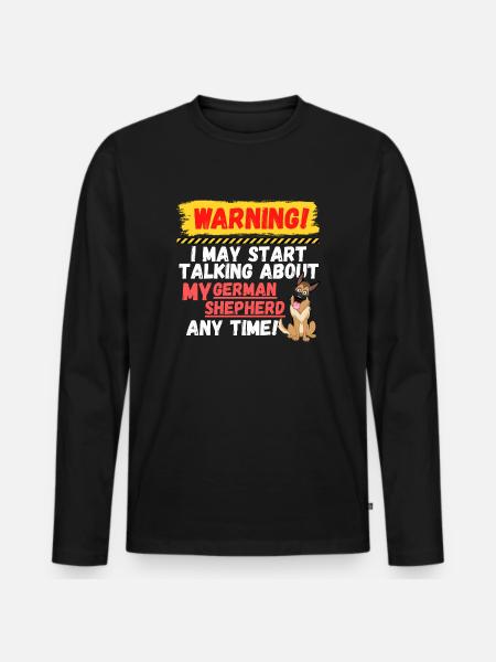 Warning German Shepherd - Men's Premium Organic Long Sleeve Shirt - black