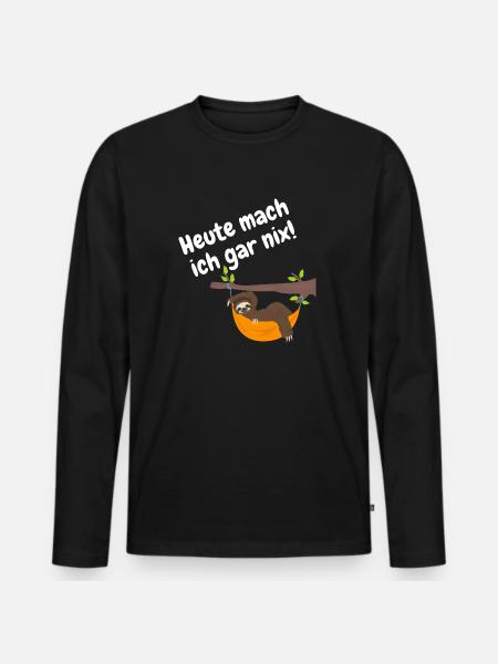 heute mach ich gar nix - Männer Premium Bio Langarmshirt - Schwarz