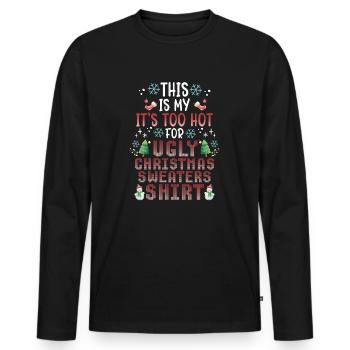 Christmas Saying Humor Funny Witty Xmas - Men's Premium Organic Long Sleeve Shirt - black - Front - Nico (187cm)