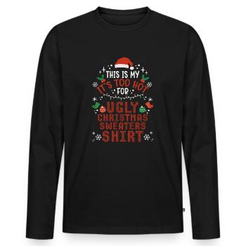 Christmas Xmas Saying Humor Funny Witty - Men's Premium Organic Long Sleeve Shirt - black - Front - Nico (187cm)