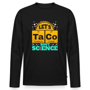 Disons drôle Taco Bout Science Chimie Humour - T-shirt manches longues Premium bio Homme - noir - Devant - Nico (187cm)
