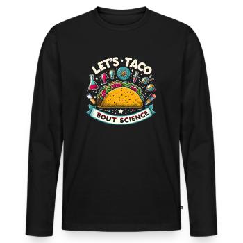Let’s Taco Bout Science chimie drôle idée de cadeau - T-shirt manches longues Premium bio Homme - noir - Devant - Nico (187cm)