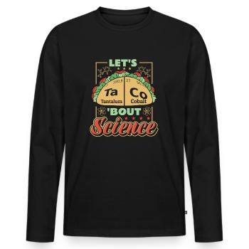 Let’s Taco Bout Science Professeur Étudiant Blague Drôle - T-shirt manches longues Premium bio Homme - noir - Devant - Nico (187cm)