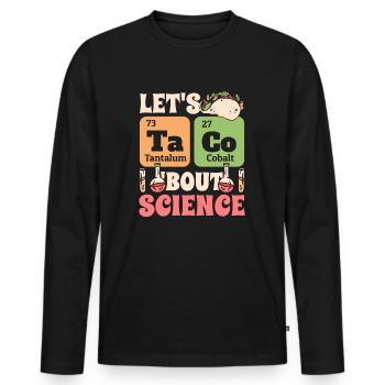 Chemistry School Humor Funny Let's Taco Bout Science - Men's Premium Organic Long Sleeve Shirt - black - Front - Nico (187cm)