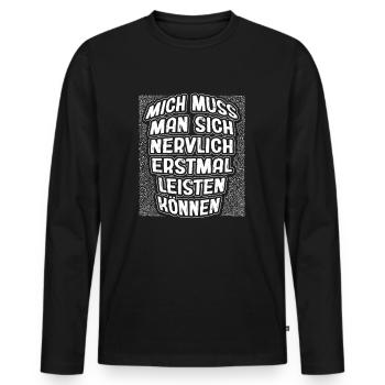 Lustiger Spruch Humor Witzig Sarkasmus Ironie - Männer Premium Bio Langarmshirt - Schwarz - Vorne - Nico (187cm)