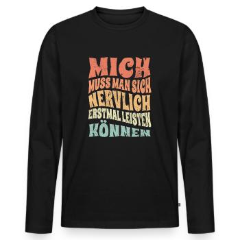 Lustiger Spruch Humor Geschenkidee Witzig Ironie - Männer Premium Bio Langarmshirt - Schwarz - Vorne - Nico (187cm)