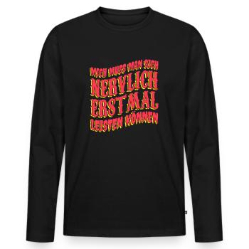 Lustiger Spruch Humor Geschenkidee Ironie Witzig - Männer Premium Bio Langarmshirt - Schwarz - Vorne - Nico (187cm)