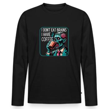 I Don't Eat Brains I Have Coffee - Men's Premium Organic Long Sleeve Shirt - black - Front - Nico (187cm)
