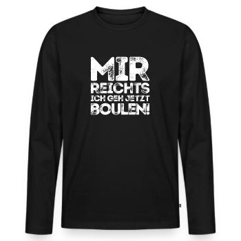 J’en ai assez, je vais jouer aux boules maintenant ! Joueur de pétanque - T-shirt manches longues Premium bio Homme - noir - Devant - Nico (187cm)