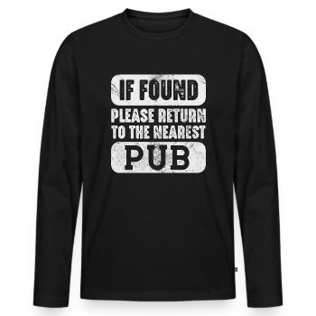 if found please return to the nearest pub Design - Männer Premium Bio Langarmshirt - Schwarz - Vorne - Nico (187cm)
