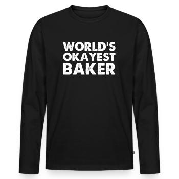 World's Okayest Baker - Männer Premium Bio Langarmshirt - Schwarz - Vorne - Nico (187cm)