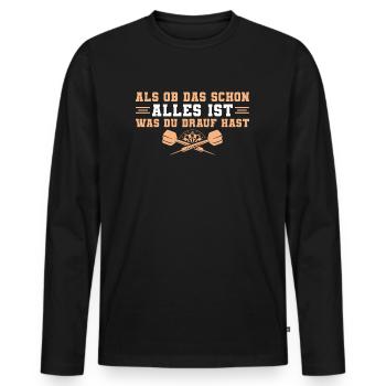 Dartsport Als ob das alles ist Dart - Männer Premium Bio Langarmshirt - Schwarz - Vorne - Nico (187cm)
