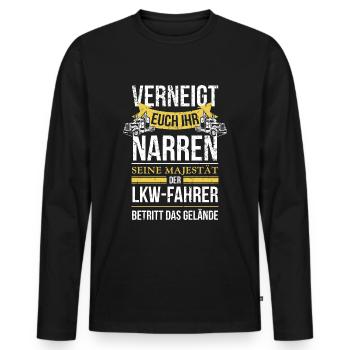 Fernfahrer Verneigt euch ihr Narren seine Majestät - Männer Premium Bio Langarmshirt - Schwarz - Vorne - Nico (187cm)